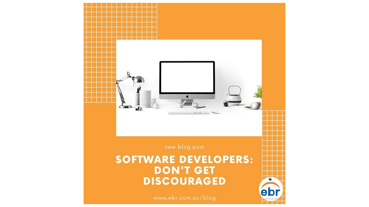 Software Developers: Don’t get Discouraged