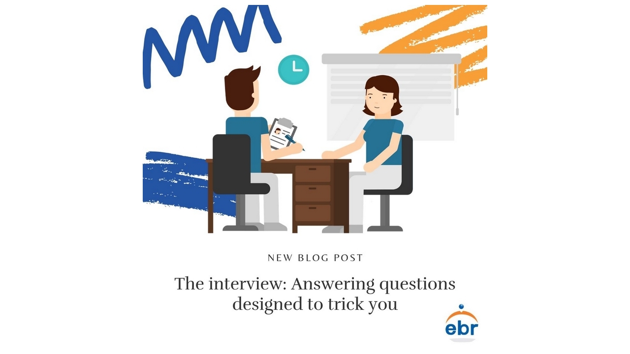 The Interview: Answering questions designed to trick you