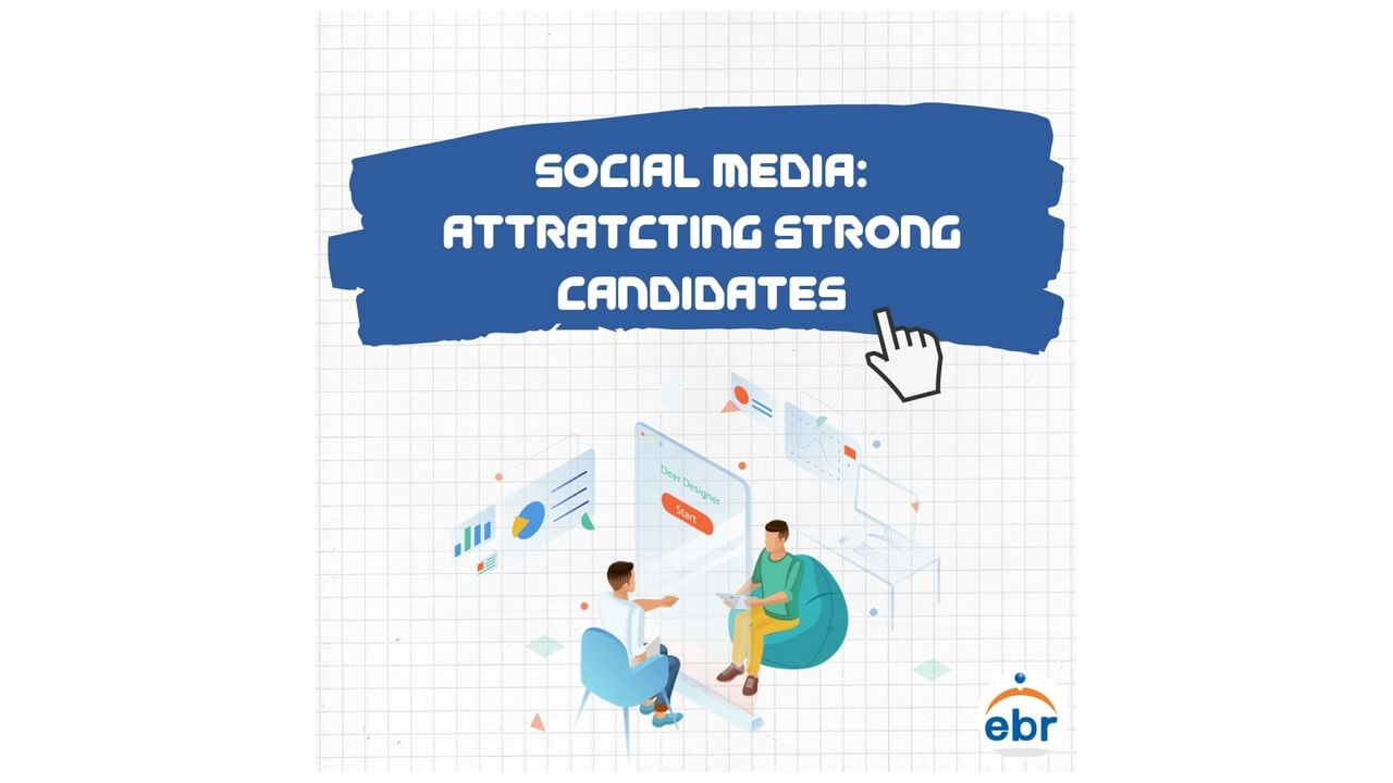 Social Media: Attracting Strong Candidates