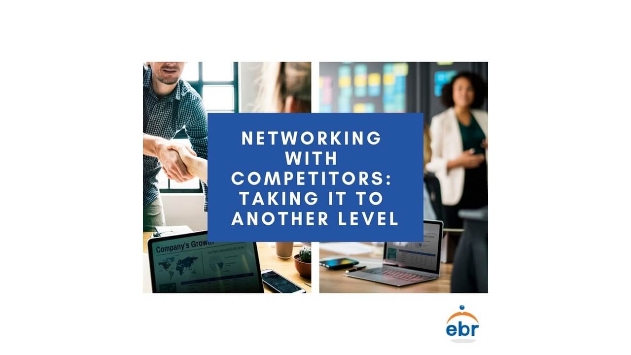 Networking With Competitors: Taking It To Another Level