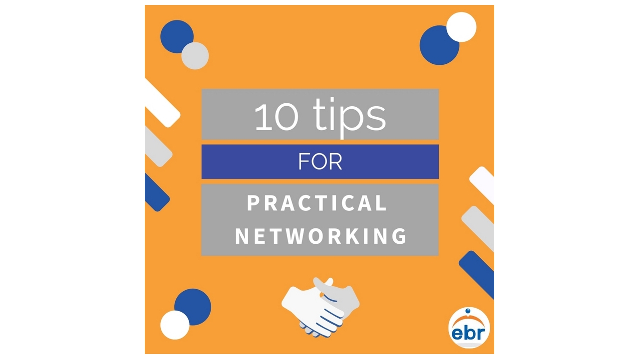 10 Tips For Practical Networking