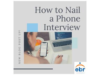 How to Nail a Phone Interview