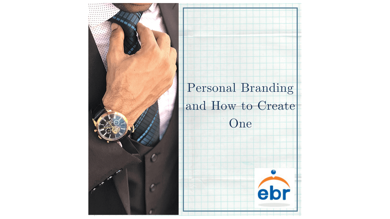 Personal Branding and How to Create One