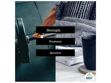 Strength and Weakness Question