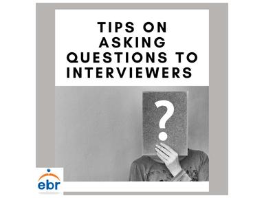 Tips on Asking Questions to Interviewers