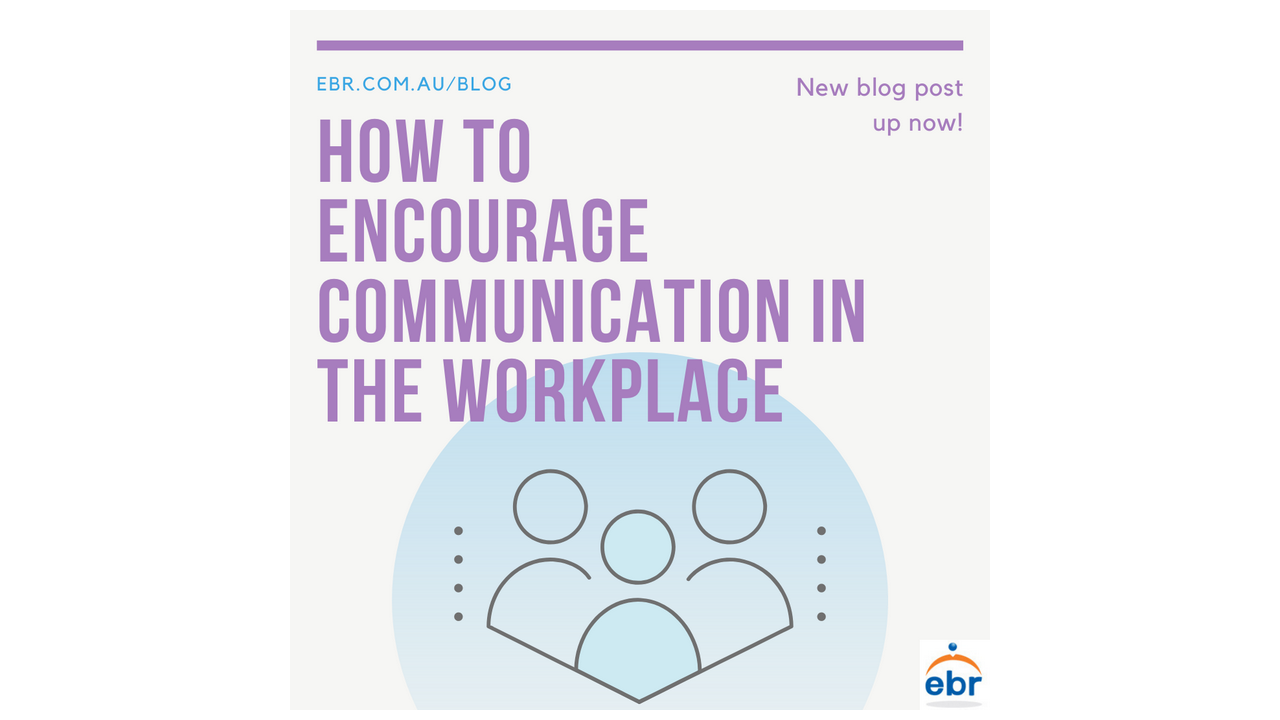 How to Encourage Effective Communication in the Workplace