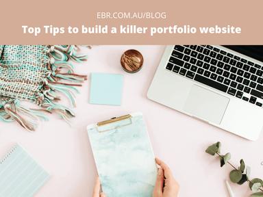 Top Tips to build a killer portfolio website